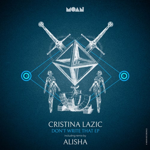 Cristina Lazic, Çesc - Don’t Write That EP [MOAN205]